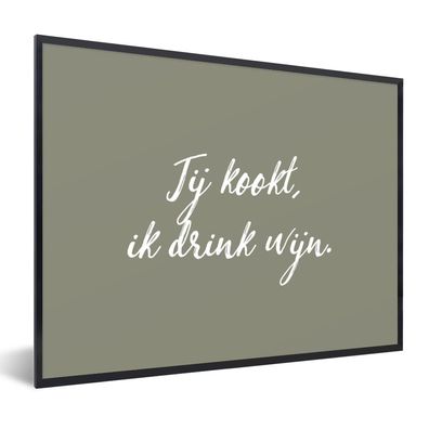 Poster Bilder - 80x60 cm Zitate - Du kochst, ich trinke Wein - Sprichwörter