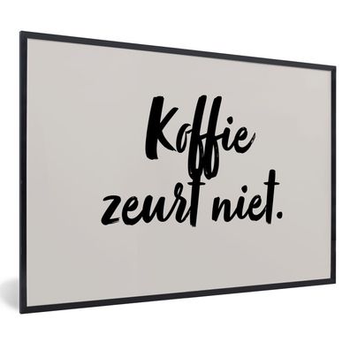 Poster Bilder - 120x80 cm Taupe - Zitat - Kaffee tut nicht weh (Gr. 120x80 cm)