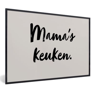 Poster Bilder - 90x60 cm Zitat - Taupe - Mamas Küche (Gr. 90x60 cm)