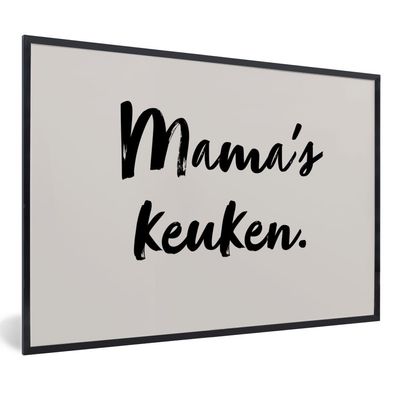 Poster Bilder - 60x40 cm Zitat - Taupe - Mamas Küche (Gr. 60x40 cm)