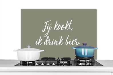 Spritzschutz Küchenrückwand - 90x60 cm Zitate - Sprichwörter - Du kochst, ich trinke