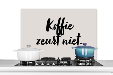 Spritzschutz Küchenrückwand - 90x60 cm Taupe - Zitat - Kaffee tut nicht weh