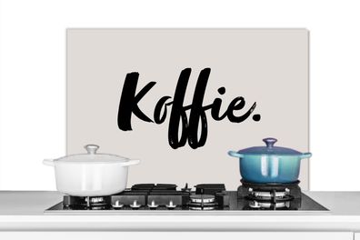 Spritzschutz Küchenrückwand - 80x55 cm Kaffee - Taupe - Zitat (Gr. 80x55 cm)