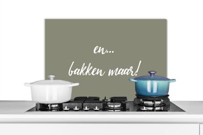 Spritzschutz Küchenrückwand - 70x50 cm Zitate - Backen - Und... Backen Sie! - Sprichw