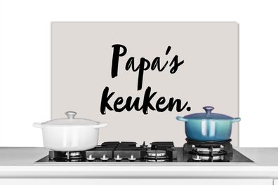 Spritzschutz Küchenrückwand - 80x55 cm Taupe - Papas - Zitat (Gr. 80x55 cm)