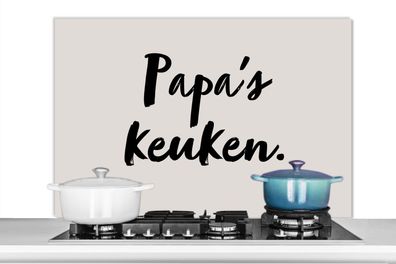 Spritzschutz Küchenrückwand - 100x65 cm Taupe - Papas - Zitat (Gr. 100x65 cm)