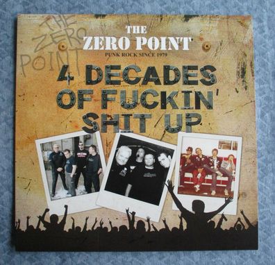 The Zero Point - 4 Decades Of Fuckin´ Shit Up Vinyl LP