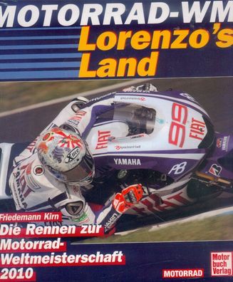 Motorrad - WM 2010 , Lorenzo`s Land