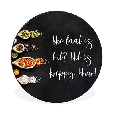 Wandbild Runde Bilder 90x90 cm Wie spät ist es? Es ist Happy Hour! - Küche - Sprichwö