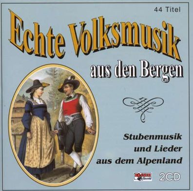 Various Artists: Echte Volksmusik aus den Bergen - - (CD / Titel: A-G)