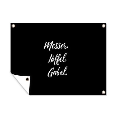 Outdoor-Poster Gartenposter 120x90 cm Zitate - Kochen - Sprichwörter - Messer. Löffe