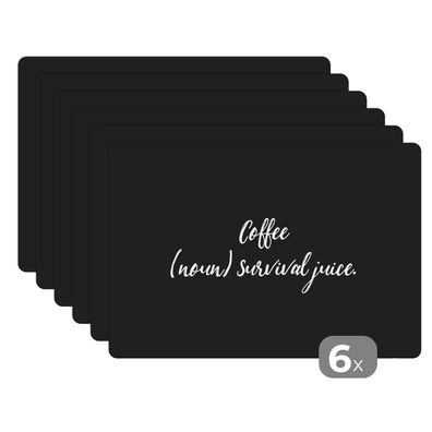 Placemats Tischset 6-teilig 45x30 cm Zitate - Kaffee (Substantiv) Überlebenssaft -