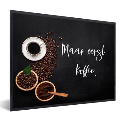 Poster Bilder - 80x60 cm Espressotassen - Kaffee zuerst - Zitat - Sprichwort