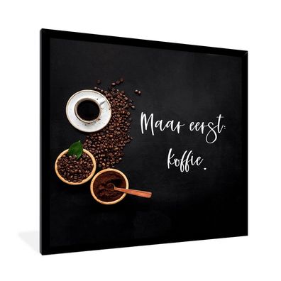 Poster Bilder - 40x40 cm Espressotassen - Kaffee zuerst - Zitat - Sprichwort