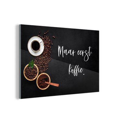 Glasbild Glasfoto Wandbild 90x60 cm Espressotassen - Kaffee zuerst - Zitat - Sprichw