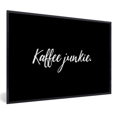 Poster Bilder - 30x20 cm Kaffee Junkie - Sprichwörter - Kaffee (Gr. 30x20 cm)