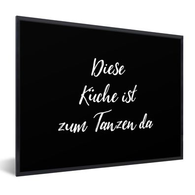 Poster Bilder - 80x60 cm Zitate - Sprichwörter - Diese Küche ist zum Tanzen da - Tanz