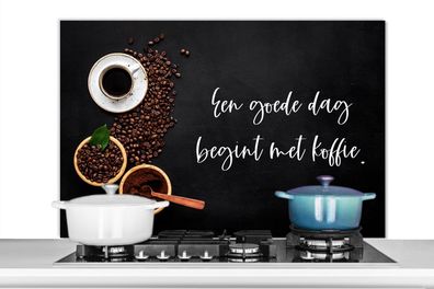 Spritzschutz Küchenrückwand - 100x65 cm Sprichwörter - Ein guter Tag beginnt mit Kaff