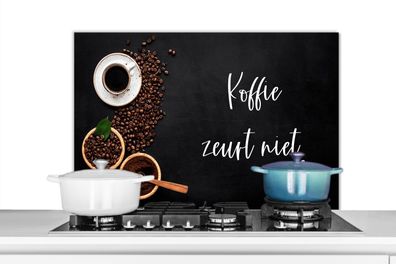 Spritzschutz Küchenrückwand - 80x55 cm Zitate - Kaffee nörgelt nicht - Sprichwörter -