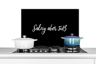 Spritzschutz Küchenrückwand - 60x40 cm Zitate - Sprichwörter - Salzig aber Süß - Koch