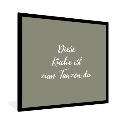 Poster Bilder - 40x40 cm Sprichwörter - Diese Küche ist zum Tanzen da - Zitate