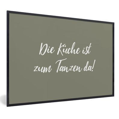 Poster Bilder - 30x20 cm Zitate - Die Küche ist zum Tanzen da! - Sprichwörter