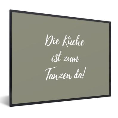 Poster Bilder - 40x30 cm Zitate - Die Küche ist zum Tanzen da! - Sprichwörter