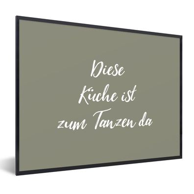 Poster Bilder - 80x60 cm Sprichwörter - Diese Küche ist zum Tanzen da - Zitate