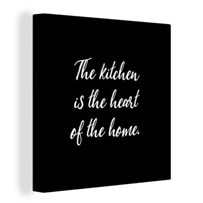 Leinwandbilder - Wanddeko 90x90 cm Sprichwörter - Kochen - Zuhause - Die Küche ist da