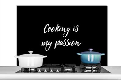 Spritzschutz Küchenrückwand - 100x65 cm Kochen ist meine Leidenschaft - Sprichwörter