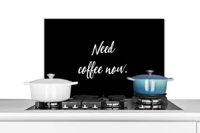 Spritzschutz Küchenrückwand - 60x40 cm Sprichwörter - Kaffee - Zitate - Ich brauche j