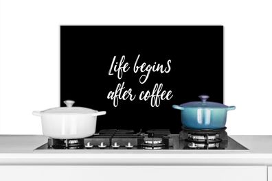 Spritzschutz Küchenrückwand - 60x40 cm Zitate - Kaffee - Das Leben beginnt nach dem K