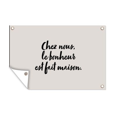 Outdoor-Poster Gartenposter 120x80 cm Sprichwörter - Chez nous, le bonheur est fait