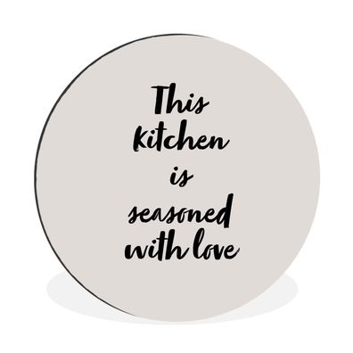 Wandbild Runde Bilder 120x120 cm Zitate - Kochen - Sprichwörter - Diese Küche ist mit
