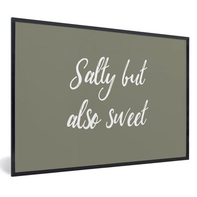 Poster Bilder - 60x40 cm Salzig, aber auch süß - Sprichwörter - Zitate - Kräuter