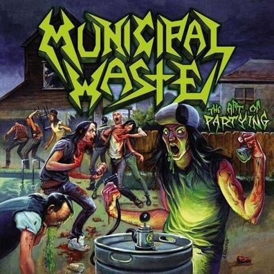 Municipal Waste: The Art Of Partying - - (Vinyl / Pop (Vinyl))