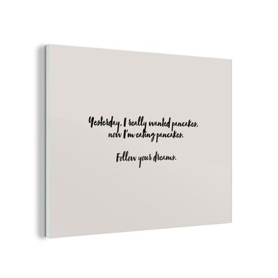 Glasbild Glasfoto Wandbild 80x60 cm Zitate - Pfannkuchen - Sprichwörter - Folge dein