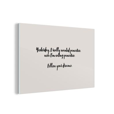 Glasbild Glasfoto Wandbild 90x60 cm Zitate - Pfannkuchen - Sprichwörter - Folge dein