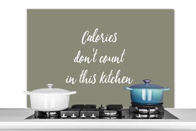 Spritzschutz Küchenrückwand - 100x65 cm Sprichwörter - In dieser zählen die Kalorien