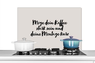 Spritzschutz Küchenrückwand - 90x60 cm Zitate - Sprichwörter - Möge dein Kaffee stark