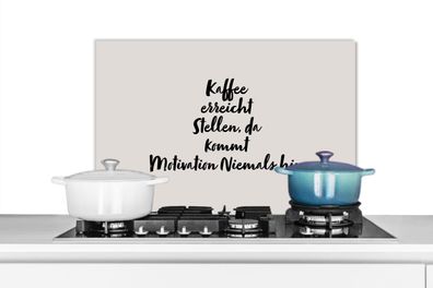 Spritzschutz Küchenrückwand - 60x40 cm Zitate - Sprichwörter - Kaffee erreicht Stelle