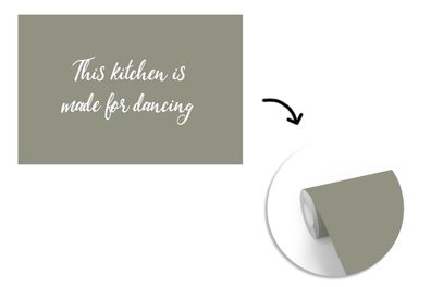 Tapete Fototapete - 360x240 cm Sprichwörter - Zitate - Diese Küche ist zum Tanzen gem