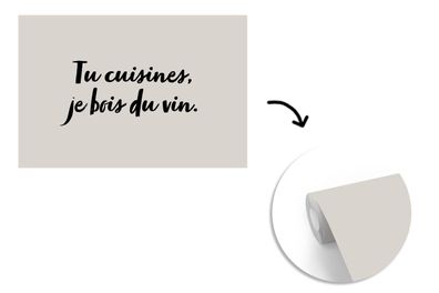 Tapete Fototapete - 390x260 cm Sprueken - Zitate - Tu cuisines, je bois du vin - Getr