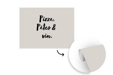 Tapete Fototapete - 320x240 cm Sprichwörter - Pizza, pâtes &amp; vin - Zitate - Essen