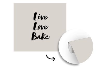 Tapete Fototapete - 240x240 cm Zitate - Liebe - Leben Liebe Backen - Sprichwörter