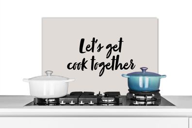 Spritzschutz Küchenrückwand - 60x40 cm Zitate - Lass uns zusammen kochen - Sprichwört