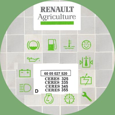Betriebs und Wartungsanleitung für die Renault Ceres 325, 335, 345, 355 Traktoren