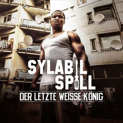 Sylabil Spill: Der letzte weisse König (Limited Edition) - - (Vinyl / Rock (Vinyl))