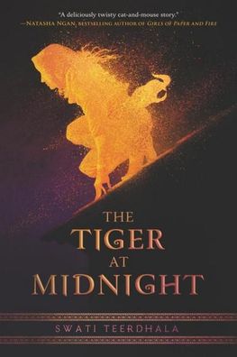 The Tiger at Midnight (Tiger at Midnight, 1, Band 1), Swati Teerdhala