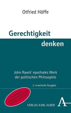 Gerechtigkeit denken: John Rawls? epochales Werk der politischen Philosophi ...
